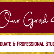 Banner that says "We Love Our Grad Students" for Graduate & Professional Student Appreciation Week